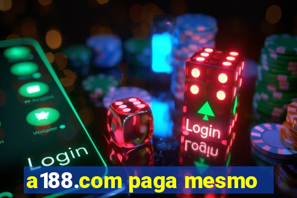 a188.com paga mesmo