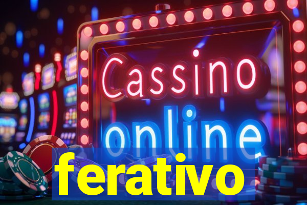 ferativo