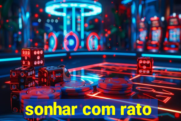 sonhar com rato