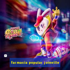 farmacia popular joinville