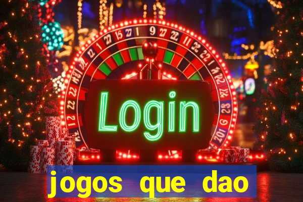 jogos que dao dinheiro sem deposito