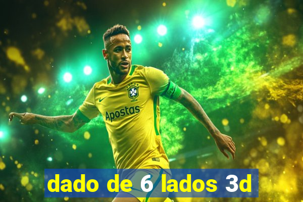 dado de 6 lados 3d