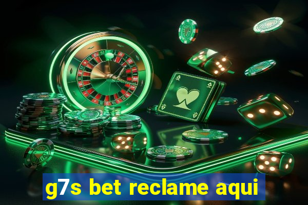 g7s bet reclame aqui