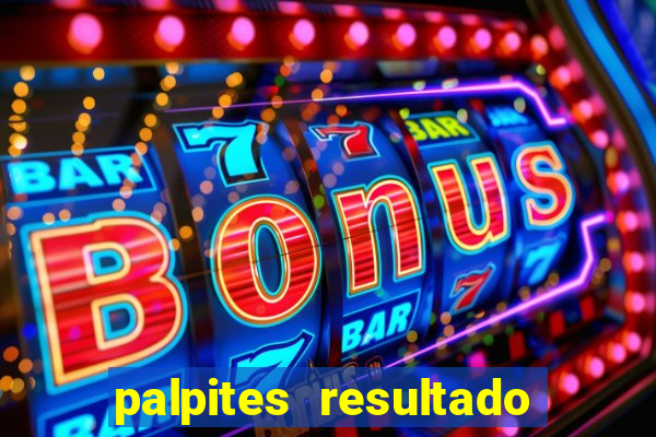 palpites resultado correto jogos de hoje