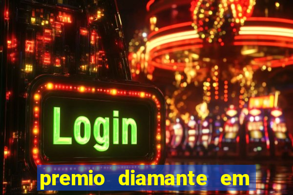 premio diamante em dinheiro blaze