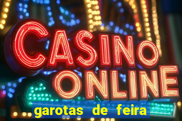 garotas de feira de santana