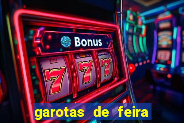 garotas de feira de santana