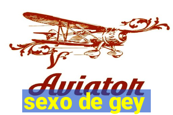 sexo de gey