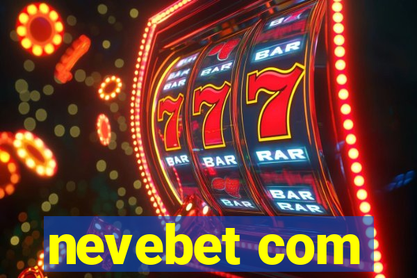 nevebet com