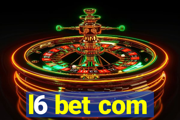 l6 bet com