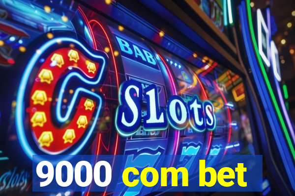 9000 com bet