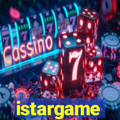 istargame