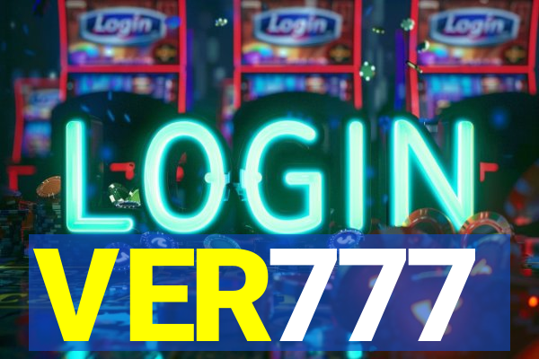 VER777