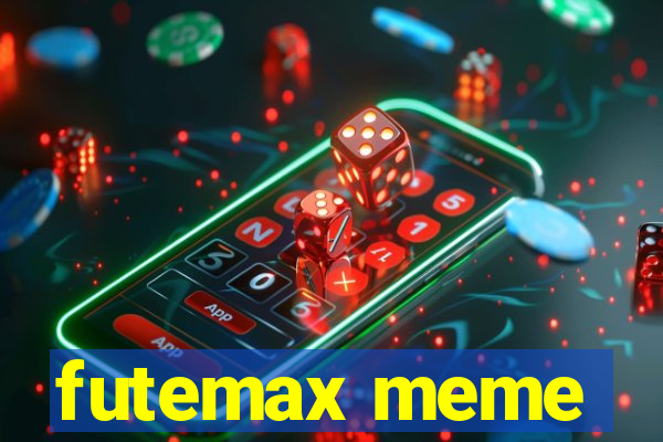 futemax meme
