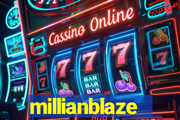 millianblaze