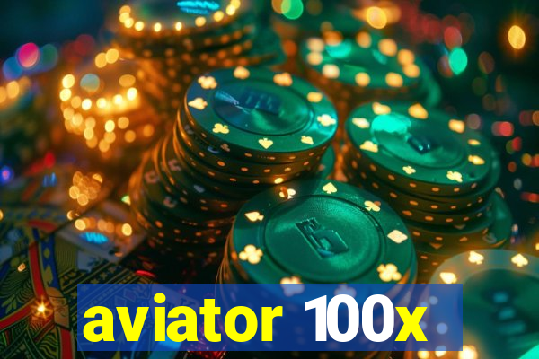 aviator 100x