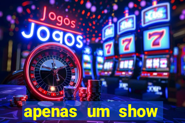 apenas um show pancadaria 2