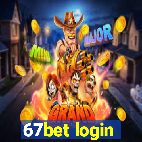 67bet login