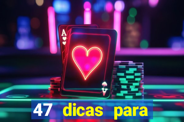 47 dicas para ganhar na mega-sena pdf