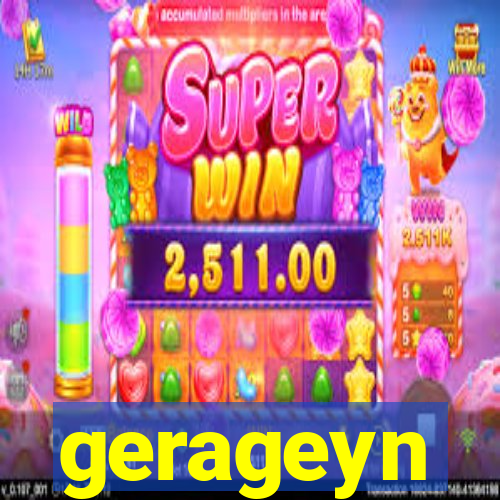 gerageyn