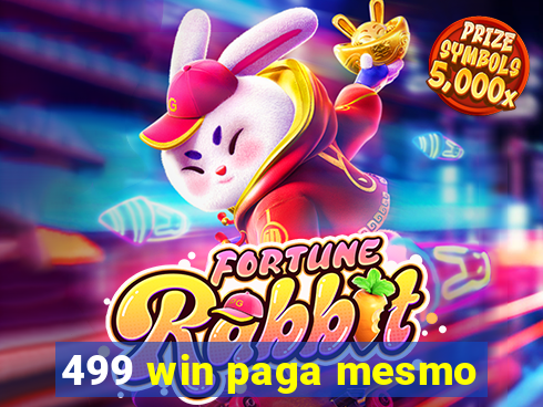 499 win paga mesmo