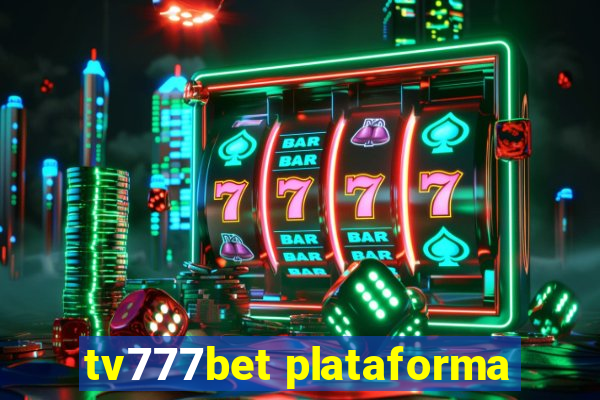 tv777bet plataforma