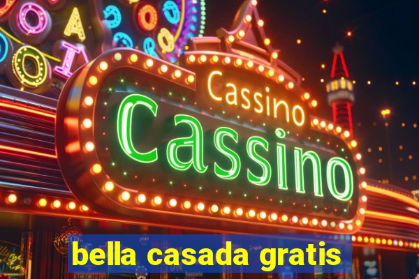 bella casada gratis