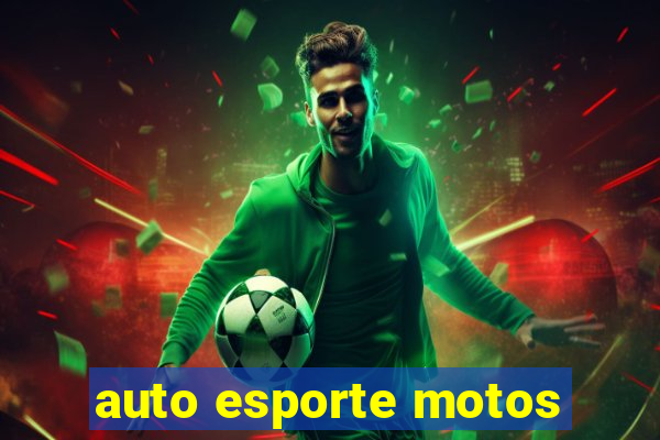 auto esporte motos
