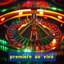 premiere ao vivo gratis futebol