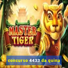 concurso 4433 da quina