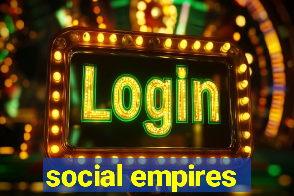 social empires