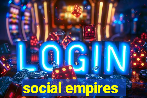 social empires