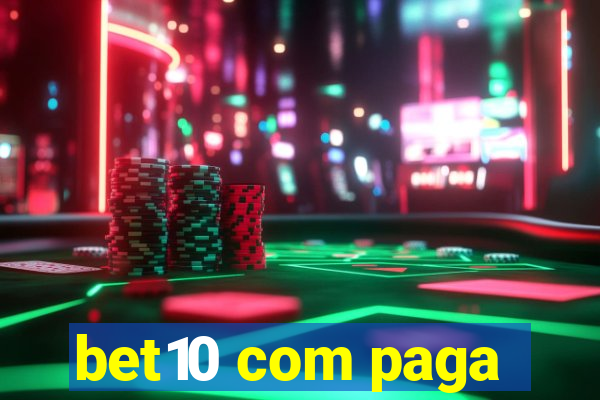 bet10 com paga