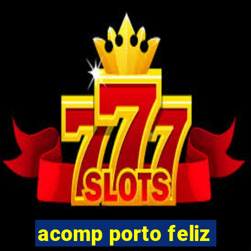 acomp porto feliz