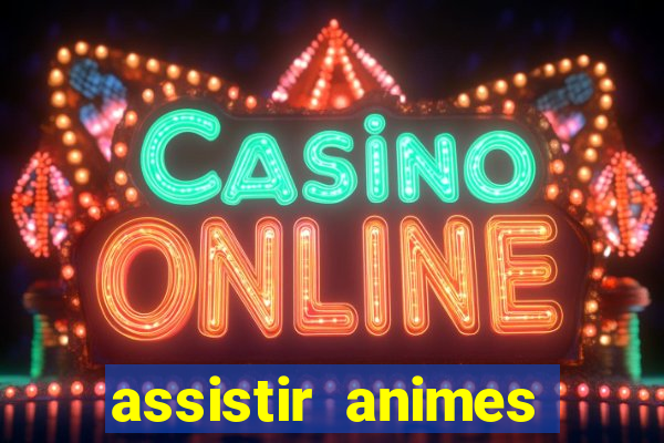 assistir animes online nz