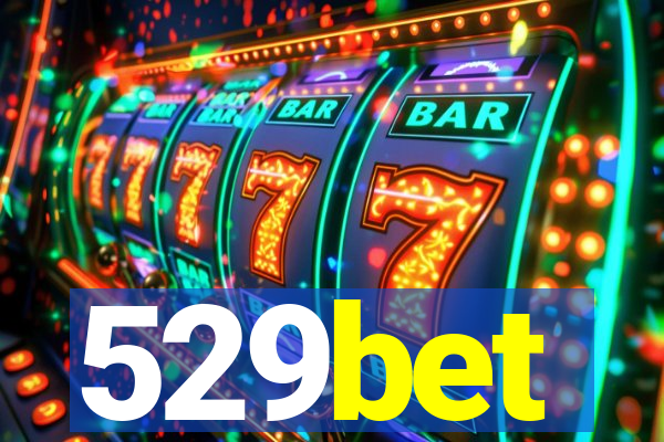 529bet