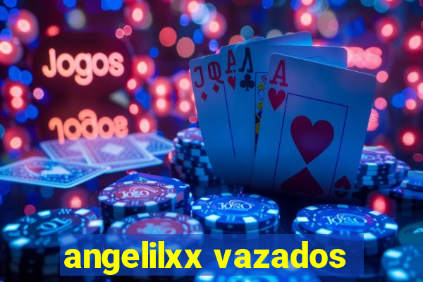 angelilxx vazados