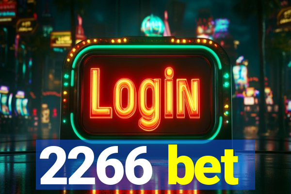 2266 bet