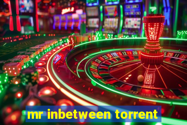 mr inbetween torrent
