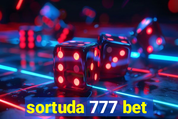 sortuda 777 bet