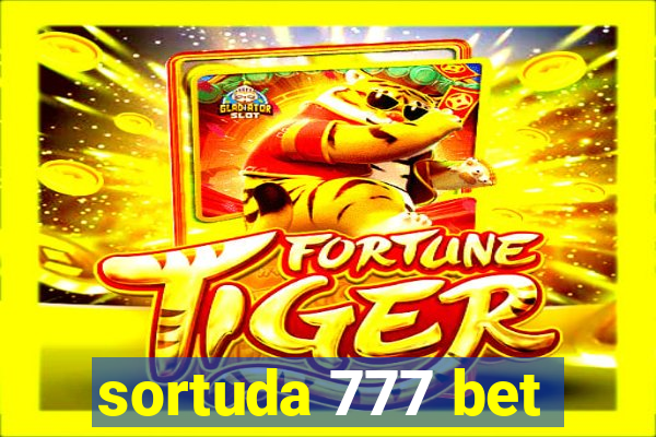 sortuda 777 bet