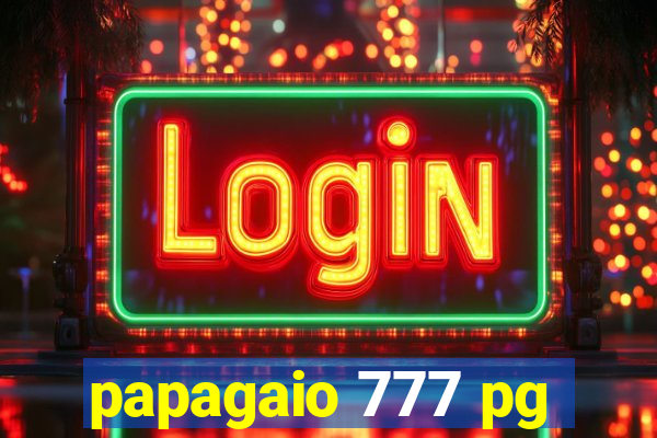 papagaio 777 pg