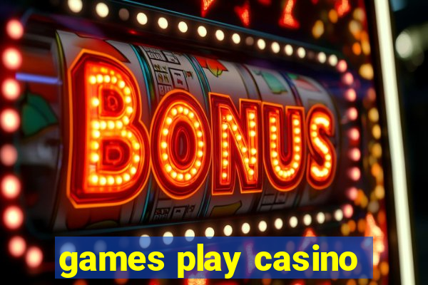 games play casino