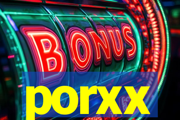 porxx