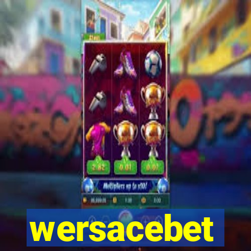 wersacebet