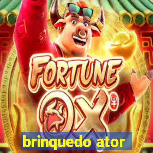 brinquedo ator