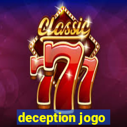 deception jogo