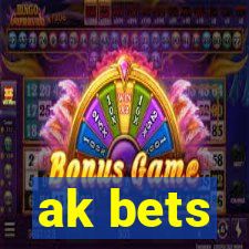 ak bets