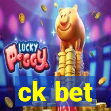 ck bet