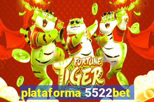 plataforma 5522bet